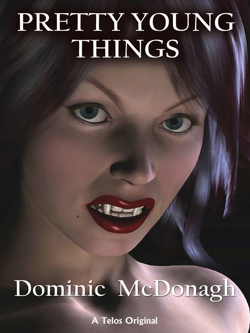 Title details for Pretty Young Things by Dominic McDonagh - Available